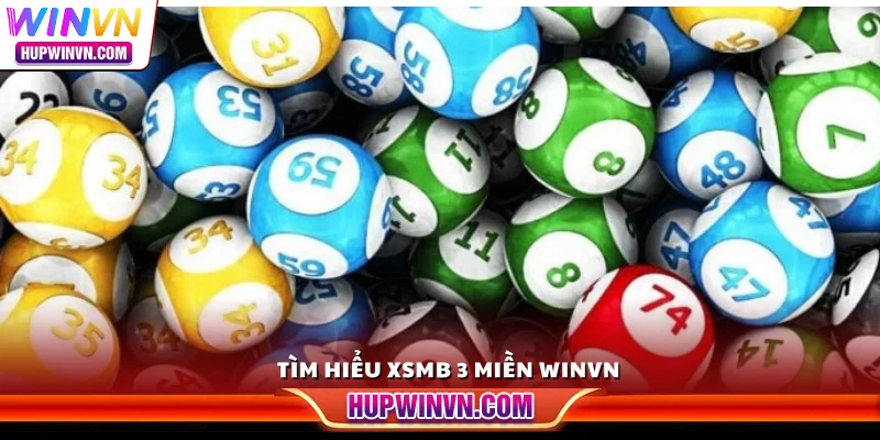 Tìm hiểu XSMB 3 miền Winvn